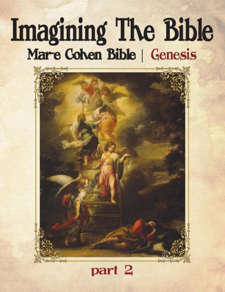 Imagining The Bible - Genesis: Mar-e Cohen Bible