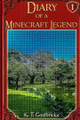 Diary of a Minecraft Legend: Book 1