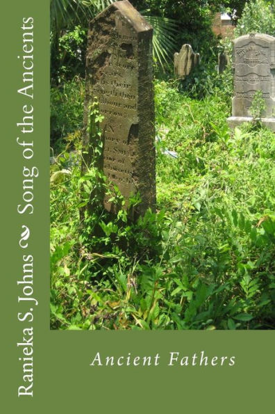 Song of the Ancients: Ancient Fathers