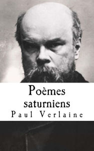 Title: Poemes saturniens, Author: Paul Verlaine