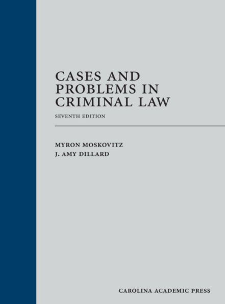 Cases and Problems in Criminal Law / Edition 7