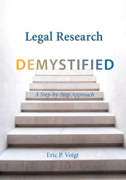 Legal Research Demystified: A Step-by-Step Approach