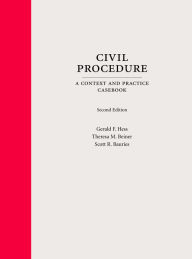 Title: Civil Procedure: A Context and Practice Casebook / Edition 2, Author: Gerald Hess