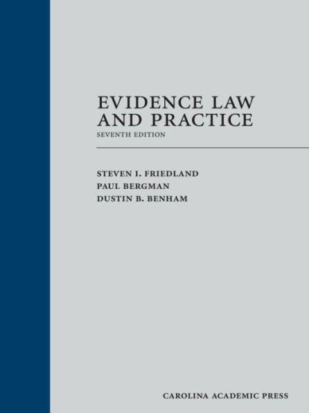 Evidence Law and Practice / Edition 7