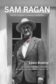 Downloading book from google books Sam Ragan: North Carolina's Literary Godfather (English Edition) PDF 9781531017057