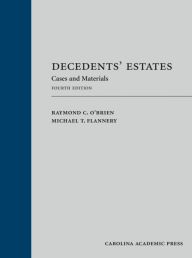 Free audio downloadable books Decedents' Estates: Cases and Materials 9781531018351 RTF iBook FB2 by Raymond C. O'Brien, Michael T. Flannery