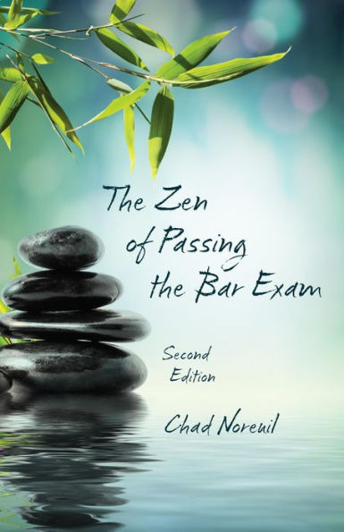 The Zen of Passing the Bar Exam