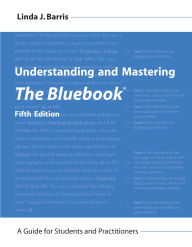 Title: Understanding and Mastering The Bluebook: A Guide for Students and Practitioners, Author: Linda Barris