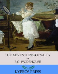 Title: The Adventures of Sally, Author: P. G. Wodehouse