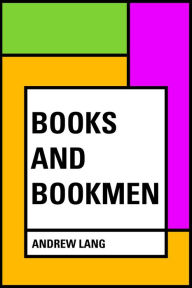 Title: Books and Bookmen, Author: Andrew Lang