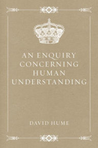 Title: An Enquiry Concerning Human Understanding, Author: David Hume