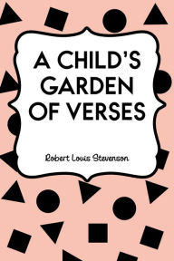 Title: A Child's Garden of Verses, Author: Robert Louis Stevenson