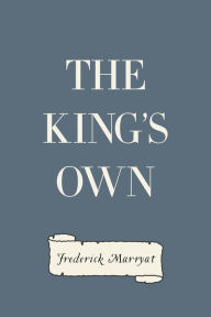 Title: The King's Own, Author: Frederick Marryat