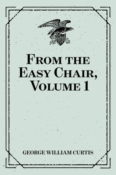 From the Easy Chair, Volume 1