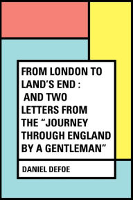 Title: From London to Land's End : and Two Letters from the 