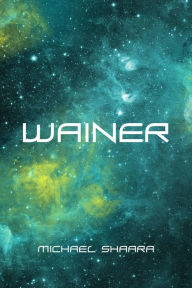 Title: Wainer, Author: Michael Shaara