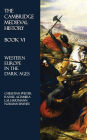 The Cambridge Medieval History - Book VI: Western Europe in the Dark Ages