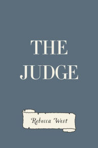 Title: The Judge, Author: Rebecca West