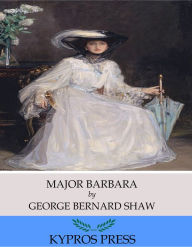 Title: Major Barbara, Author: George Bernard Shaw