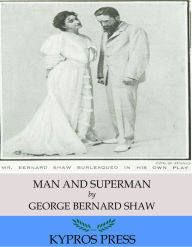 Title: Man and Superman, Author: George Bernard Shaw