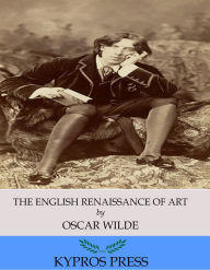 Title: The English Renaissance of Art, Author: Oscar Wilde