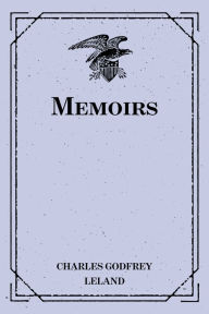 Title: Memoirs, Author: Charles Godfrey Leland