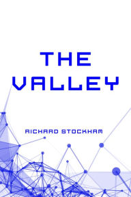 Title: The Valley, Author: Richard Stockham