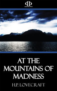 Title: At the Mountains of Madness, Author: H. P. Lovecraft