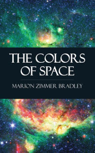 Title: The Colors of Space, Author: Marion Zimmer Bradley