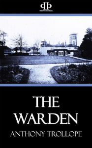 Title: The Warden, Author: Anthony Trollope