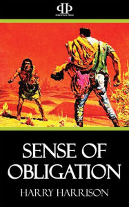 Title: Sense of Obligation, Author: Harry Harrison