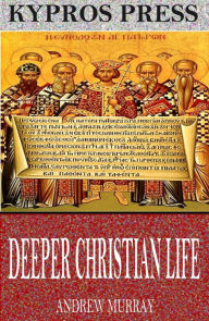 Title: Deeper Christian Life, Author: Andrew Murray