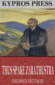 Title: Thus Spake Zarathustra, Author: Friedrich Nietzsche