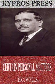 Title: Certain Personal Manners, Author: H. G. Wells