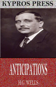 Title: Anticipations, Author: H. G. Wells