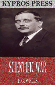 Title: Scientific War, Author: H. G. Wells