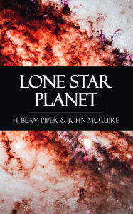 Title: Lone Star Planet, Author: H. Beam Piper