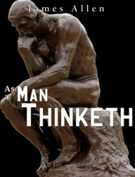 Title: As a Man Thinketh, Author: James Allen