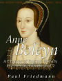 Anne Boleyn: A Chapter of English History 1527-1536 Volume 1 of 2