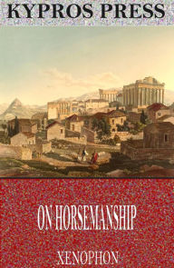 Title: On Horsemanship, Author: Xenophon