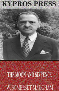 Title: The Moon and Sixpence, Author: W. Somerset Maugham