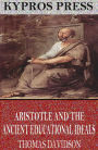 Aristotle and Ancient Educational Ideals