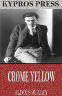 Crome Yellow