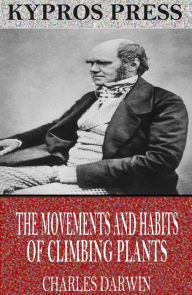 Title: The Movements and Habits of Climbing Plants, Author: Charles Darwin