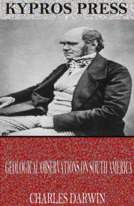 Title: Geological Observations on South America, Author: Charles Darwin