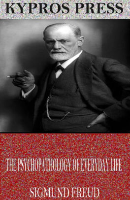 The Psychopathology of Everyday Life by Sigmund Freud | NOOK Book ...