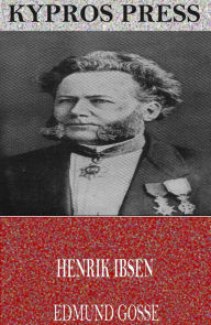 Title: Henrik Ibsen, Author: Edmund Gosse