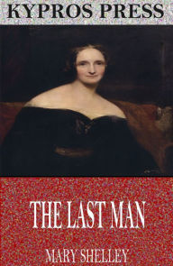 Title: The Last Man, Author: Mary Shelley