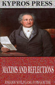 Title: Maxims and Reflections, Author: Johann Wolfgang von Goethe