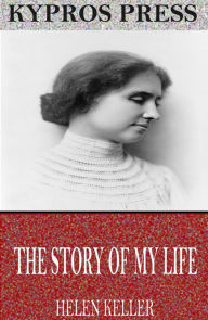 Title: The Story of My Life, Author: Helen Keller